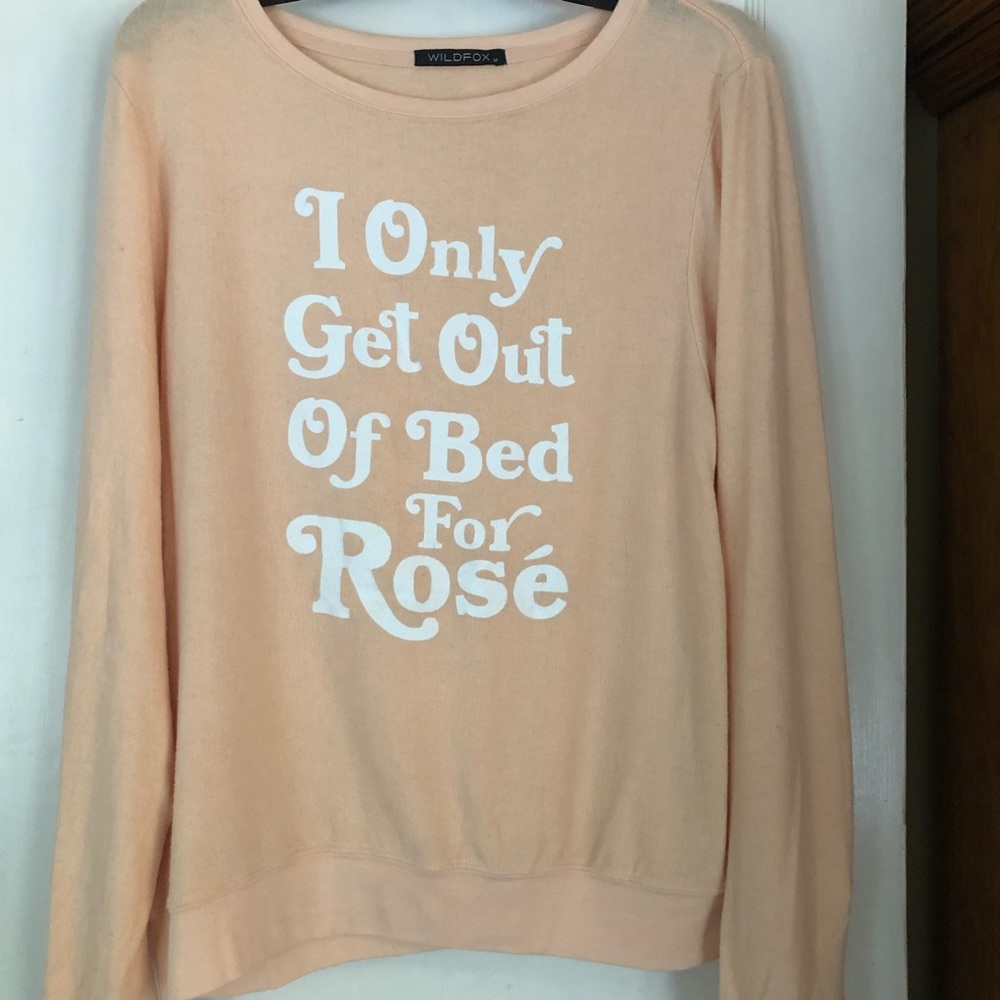 Wildfox I only get out of bed for Rosé sweater M